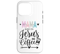 Mama Runs on Coffee and Jesus,Fueled by Jesus and Coffee Mom Coque pour iPhone 16 Pro