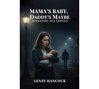 Mama’s Baby, Daddy’s Maybe: Mandatory DNA Testing
