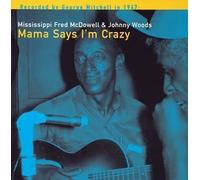 Mama Says I'm Crazy [Import]