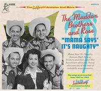 Maddox Bros & Rose - Mama Says' It's Naughty [Compact Discs]