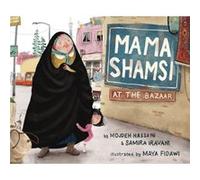 Mama Shamsi at the Bazaar by Samira Iravani Samira Iravani (Auteur)