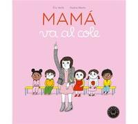 Mamá Va Al Cole - [Livre en VO] Veillé, Eric (Auteur)