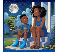 MAMA, WAS JESUS A LITTLE BOY LIKE ME?