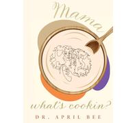 Mama, What's Cookin?