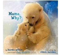 Mama, Why? Wilson, Karma (Auteur)