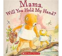 Mama, Will You Hold My Hand? Anna Pignataro (Auteur)