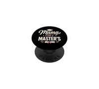 Mama with A Masters Degree Proud Mom Graduate Achievement PopSockets PopGrip Adhésif