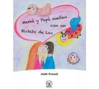 Mama y Papa Suenan Con Un Bichito de Luz - [Version Originale] Judit Franch (Auteur)