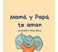 Mamá y Papá te aman