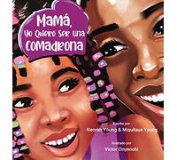 MAMÁ, YO QUIERO SER UNA COMADRONA