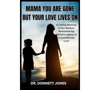 Mama You Are Gone But Your Love Lives On