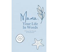Māmā, Your Life In Words: Still Waters Edition