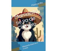 Mamacita se va de Crucero: Mamacita Goes on a Cruise
