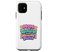 Maman a Besoin de se ressourcer après Ses devoirs de Maman - Best Mom Mama Mommy Coque pour iPhone 11