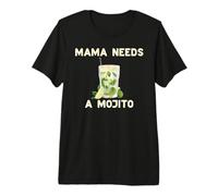Maman A Besoin d'un Mojito, Un MÈME DRÔLE À Boire T-Shirt Haut de Gamme