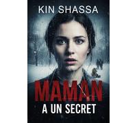 Maman a un secret - Kin Shassa - Happy End - ebook (ePub) - Livre