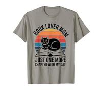 Maman Amoureuse des Livres, Juste Un chapitre de Plus avec Mon Chat T-Shirt