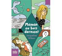 Maman au bois dormant - Jacqueline Wilson - Gallimard jeunesse - Poche - Roman junior dès 9 ans