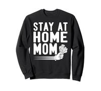 Maman au Foyer Humour Argent Citation Drôle Sweatshirt