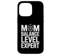 Maman Balance Level Expert Funny Motherhood Coque pour iPhone 14 Pro Max