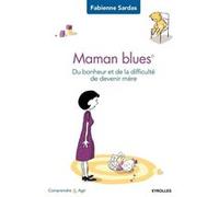 Maman blues Fabienne Sardas (Auteur)