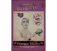 MAMAN BRIGITTE: Pratique Vaudou du Rite Gede