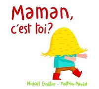 Maman, C'est Toi ?