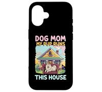 Maman Chien Mon Chiot règne sur Cette Maison Maman Coque pour iPhone 16