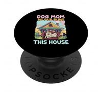 Maman Chien Mon Chiot règne sur Cette Maison Maman PopSockets PopGrip Adhésif
