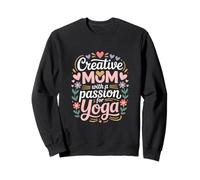 Maman créative avec Une Passion pour la Vie des Amateurs de Yoga Sweatshirt