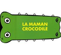 Maman crocodile (La)