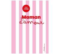 Maman D'amour - Livre Cadeau À Remplir