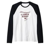 Maman de Baseball, Je Serai Toujours sa Plus Grande Fan Manche Raglan