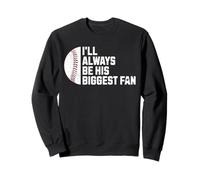 Maman de Baseball, Je Serai Toujours sa Plus Grande Fan Sweatshirt