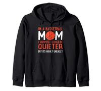 Maman de Basket-Ball drôle, Je pourrais être Une Maman Sportive Plus silencieuse Sweat à Capuche
