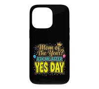 Maman de l'année Demandez-Moi après Le Jour du Oui Coque pour iPhone 13 Pro