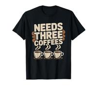 Maman De Triples Besoin Trois Cafes Cafe Triplement Benie T-Shirt