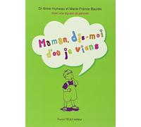 Maman, dis-moi d'où je viens