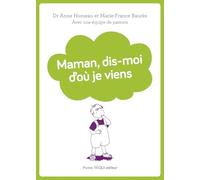 Maman, dis-moi d'où je viens