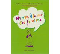 Maman, dis-moi d'où je viens - Collectif - Tequi - broché - Document jeunesse