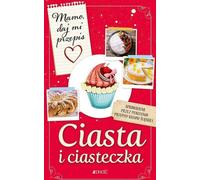 Maman, donne-moi la recette Gâteaux et biscuits