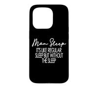 Maman dort comme Un Sommeil régulier sans Le Sommeil drôle Coque pour iPhone 15 Pro