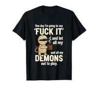 Maman drôle Disant démons Dehors Jouer Sarcastique T-Shirt