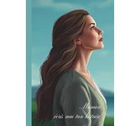 Maman, écris moi ton histoire: 7x10 po, 18×26 cm, B5, 162 pages, 275 questions, COULEURS INTERIEURES couverture brillante et rigide