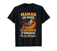 Maman en Mode Économie D'Énergie Humour T-Shirt