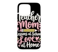 Maman enseignante Donne des leçons à l'école l'amour à la Maison Coque pour iPhone 15 Pro Max