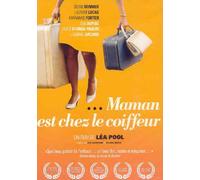 Maman Est Chez Le Coiffeur(2008) Céline Bonnier; Léa Pool