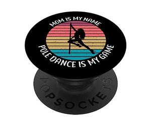 Maman est mon nom Pole Dance est mon jeu Pole Dance Maman PopSockets PopGrip Interchangeable