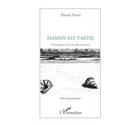 Marnie Devel – Maman est partie – Chronique d'un suicide annoncé – Broché