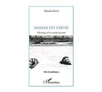 Marnie Devel – Maman est partie – Chronique d'un suicide annoncé – Broché